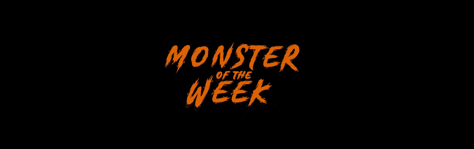 Monster of the Week