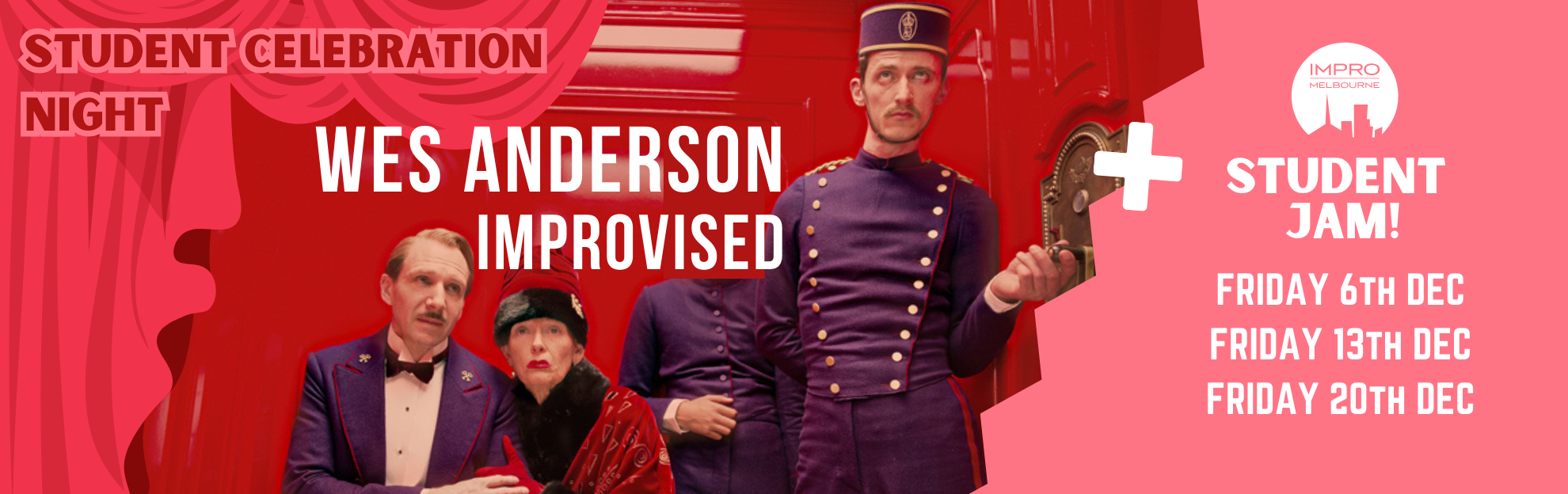 Wes Anderson - Student Celebration Night