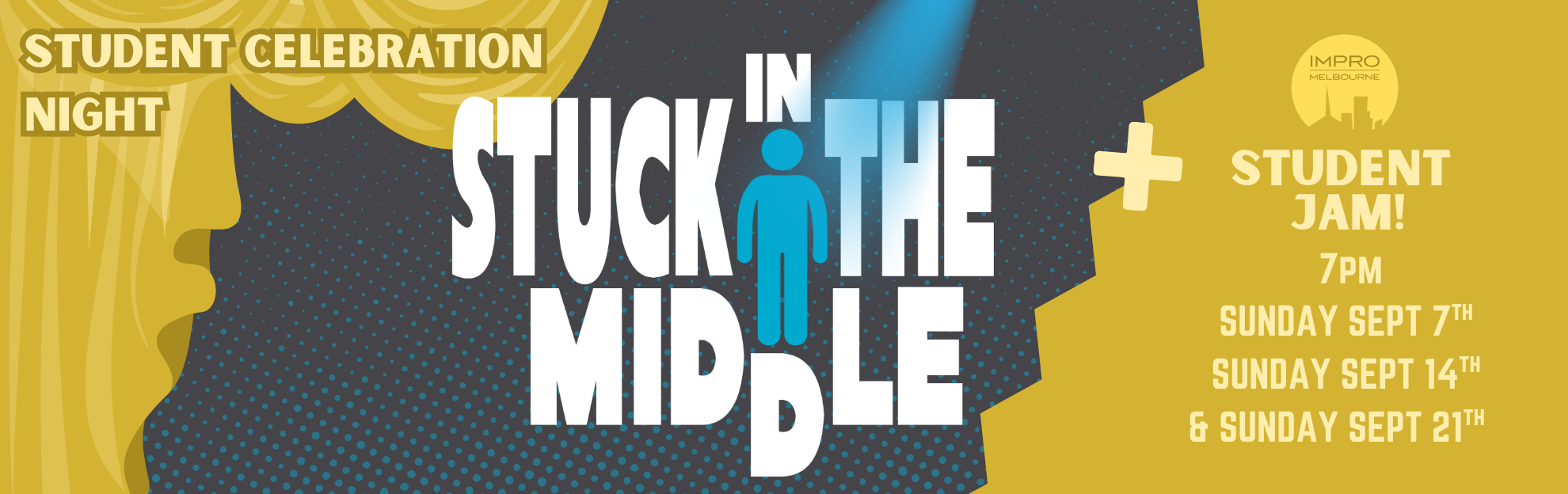Stuck In The Middle - Student Celebration