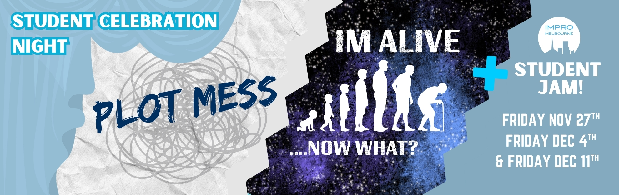 Plot Mess & I'm Alive - Now What - Student Celebration